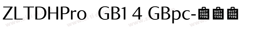 ZLTDHPro  GB1 4 GBpc字体转换
